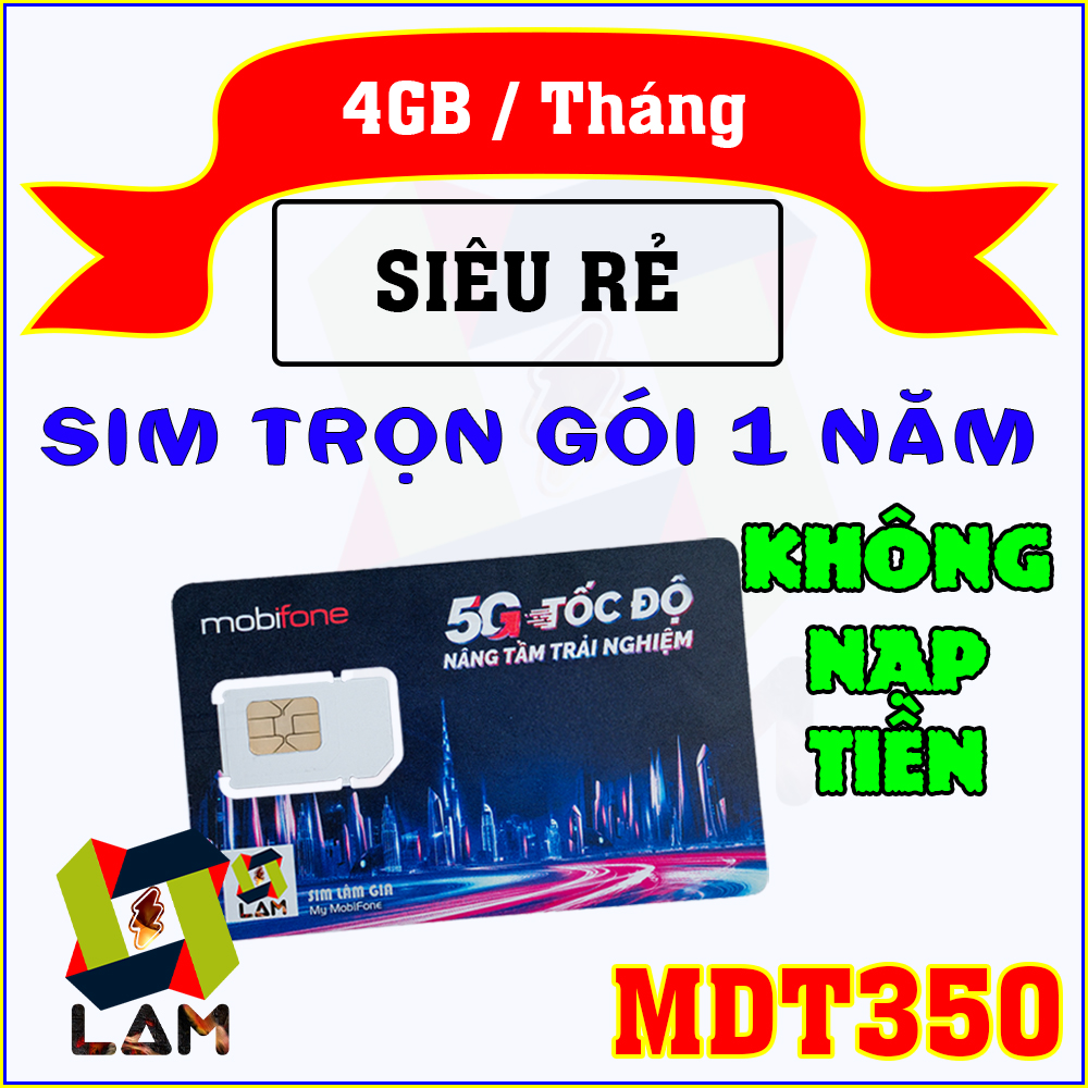 FREESHIP - CHƯA KÍCH HOẠT. (Có eSIM) Sim 4G 5G Mobifone MDT250A (4GB 1 THÁNG) trọn gói 1 năm KHÔNG NẠP TIỀN | Không Cần Đăng Ký Chính Chủ | MDT350 | Chuyên Định Vị, Máy POS