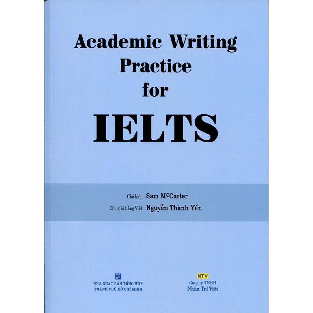 NS Minh Tâm - Sách - Academic Writing Practice For IELTS (Không CD)