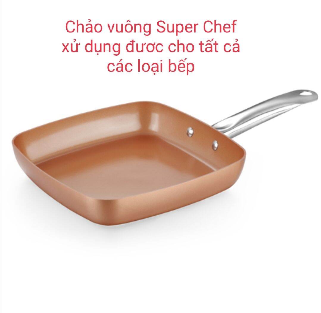 Chảo vuông super chef đáy từ , chảo dùng đươc tất cả các loại bếp