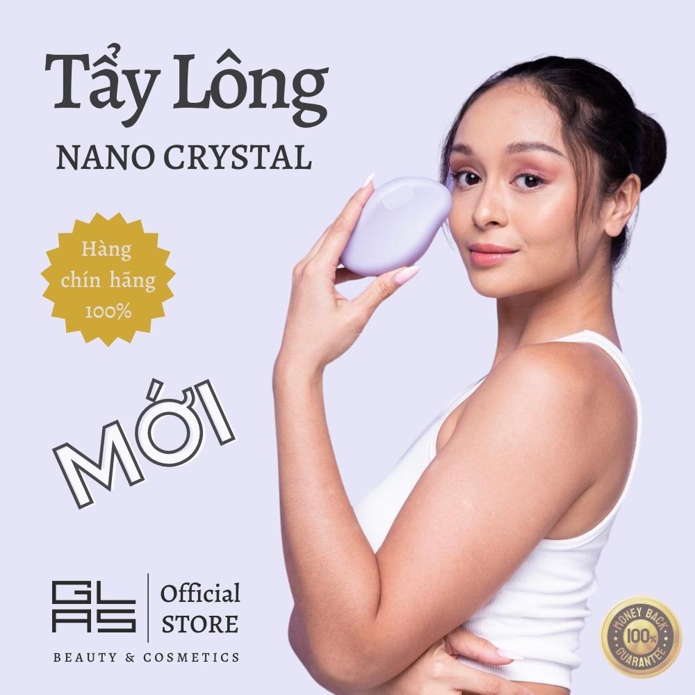 Nano Crystal - không cạo, không nhổ, không gây đau rát, an toàn