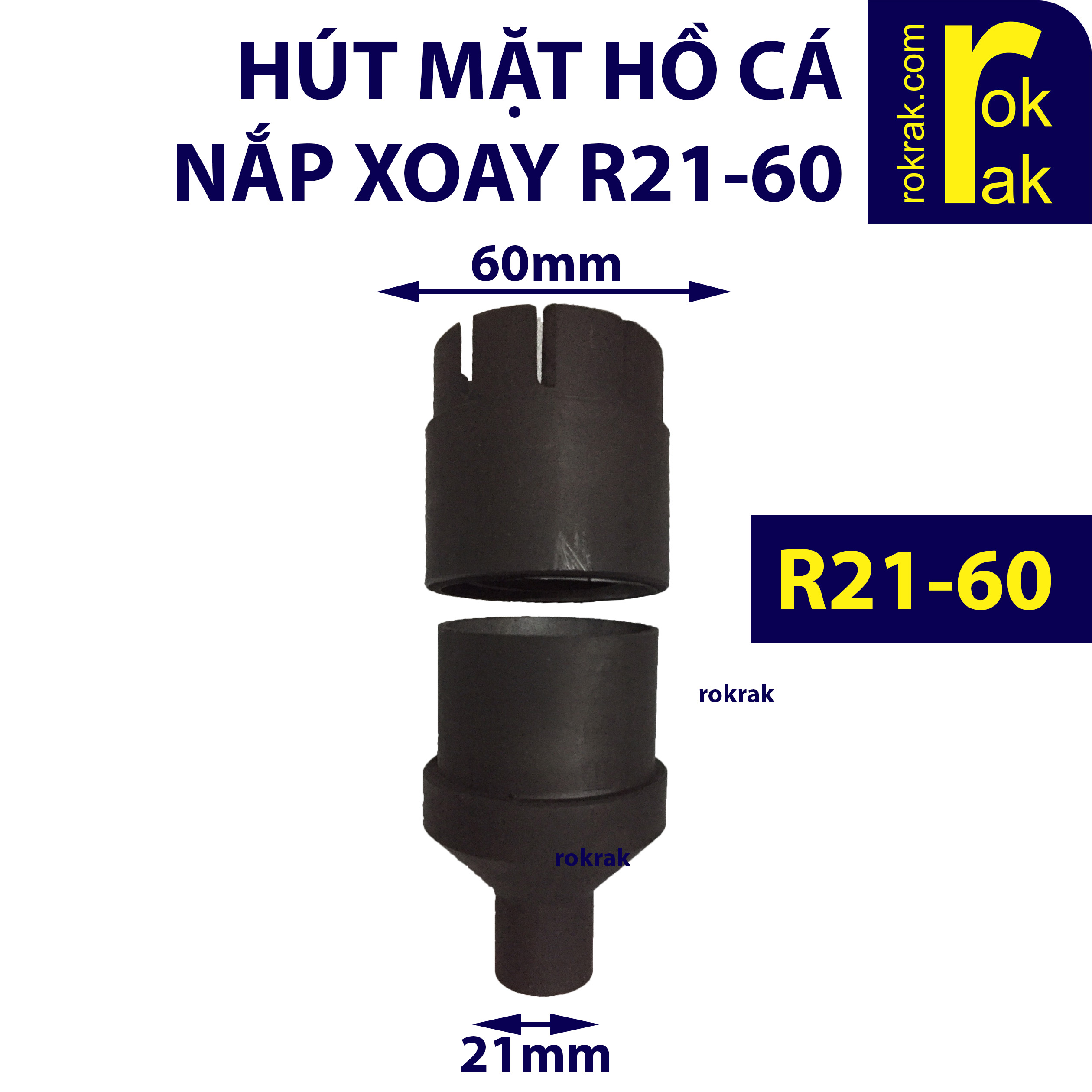 Hút mặt hồ cá R21-60 nắp xoay cho bể cỡ nhỏ lọc váng nước