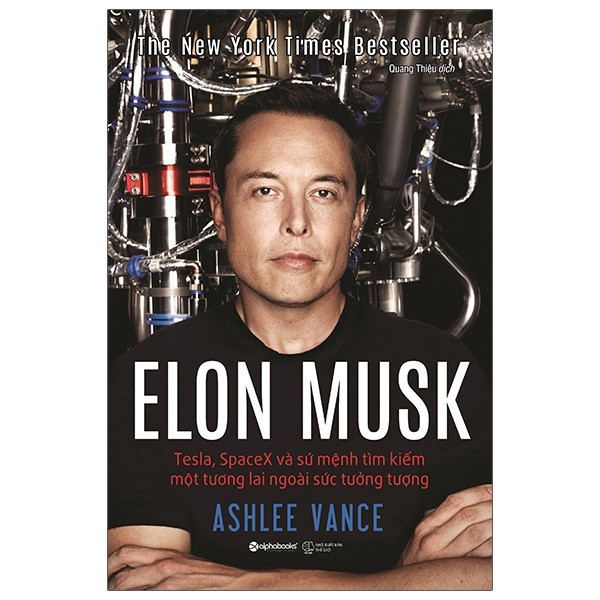 Sách - elon musk: tesla, spacex và sứ mệnh tìm kiếm một tương lai ngoài sức tưởng tượng