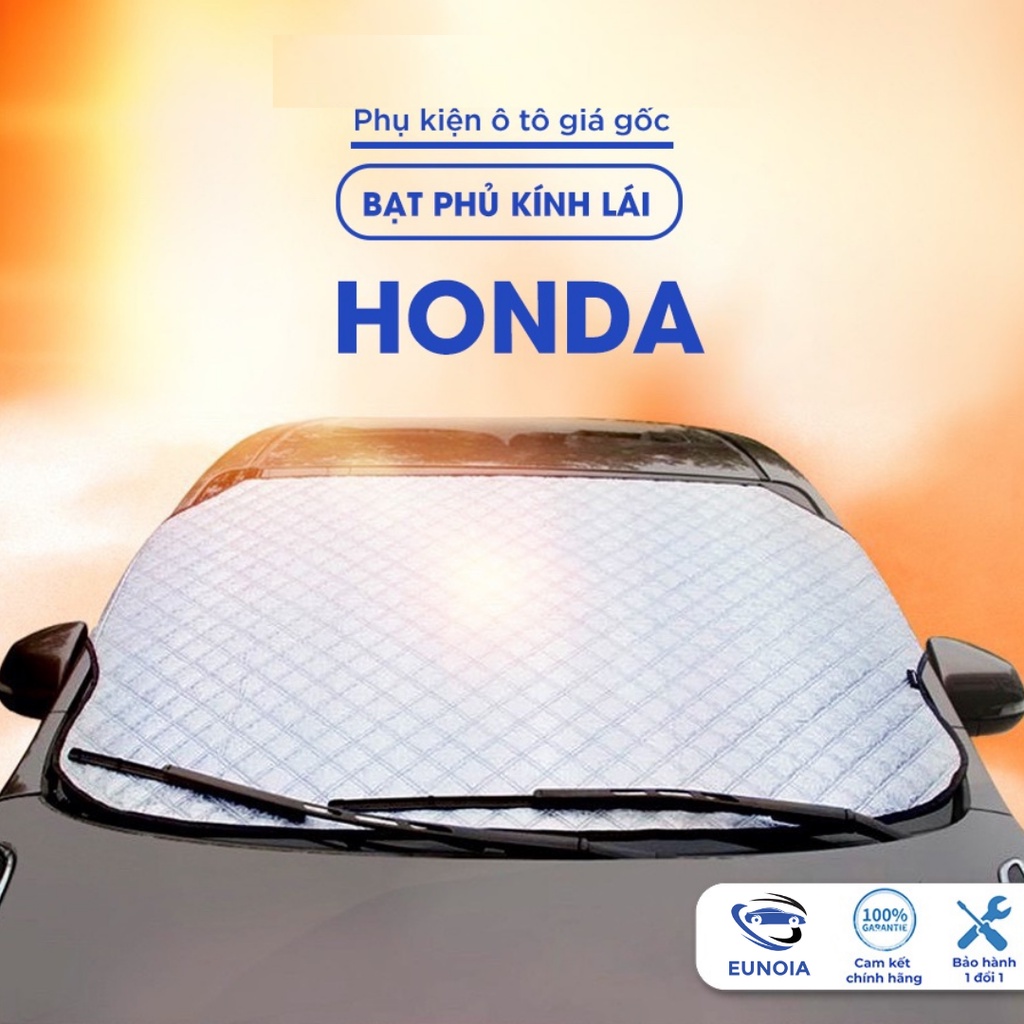 Bạt phủ kính lái Honda city brv crv hrv pilot jazz civic accord cách nhiệt 4 lớp tráng bạc chống nắng bảo vệ xe ô tô