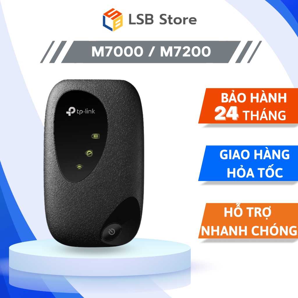 [Hoả Tốc 4h - HCM] Thiết Bị Phát Wifi Di Động Tp-link M7000 / M7200 4G LTE Sim Mobi/viettel | Hàng Chính Hãng | Bảo Hành 24 Tháng  | LSB Store