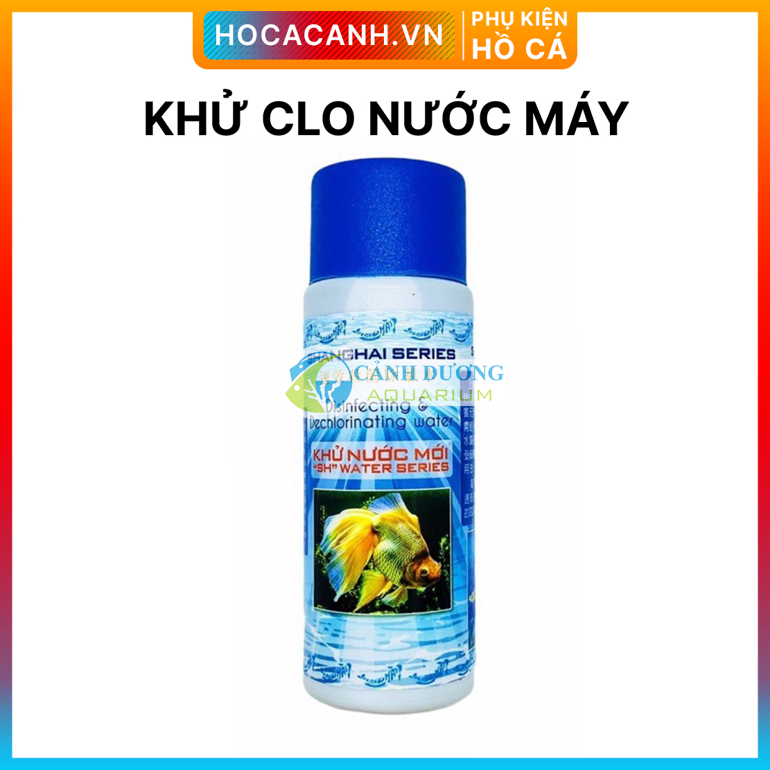 Dung dịch Khử CLO ShangHai cho nước máy dùng khi thay nước hồ cá