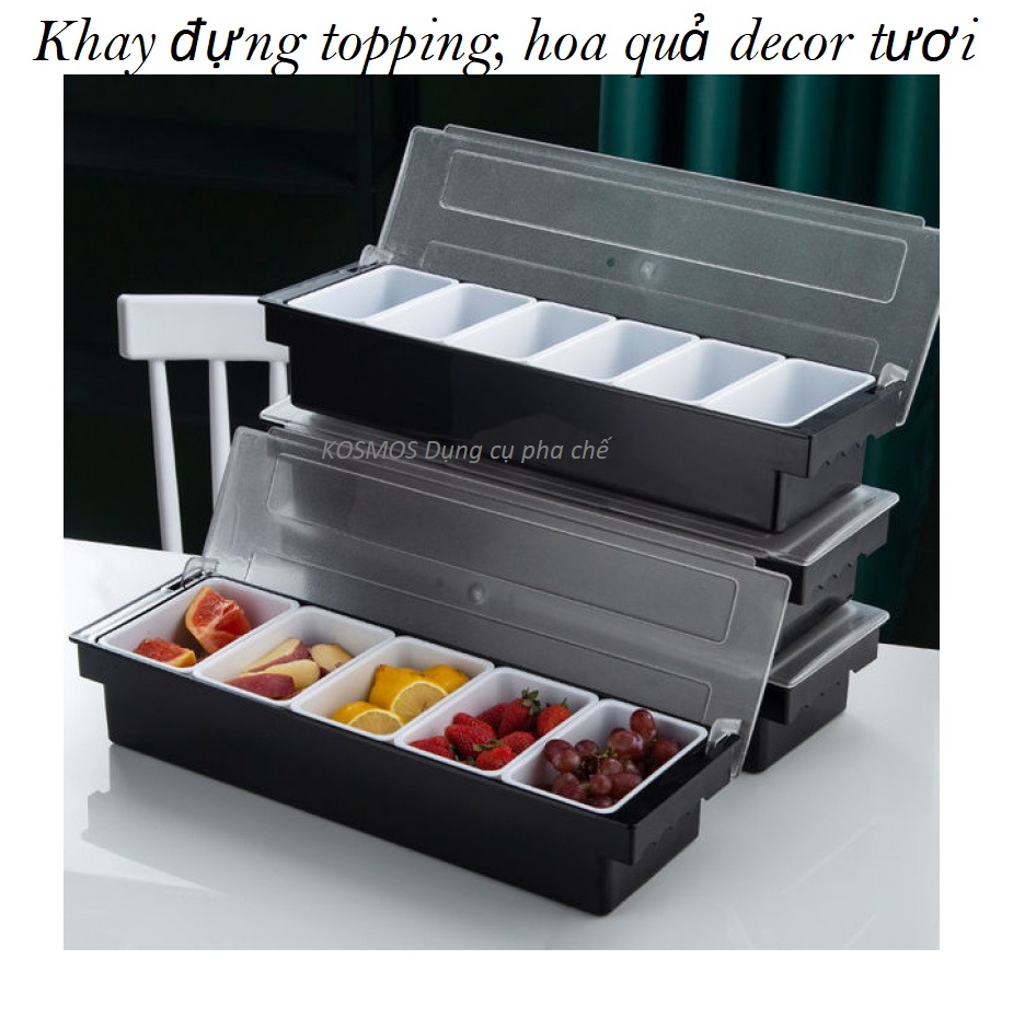 Khay 3 ngăn - 4 ngăn - 5 ngăn - 6 ngăn đựng đồ hoa quả decor, topping