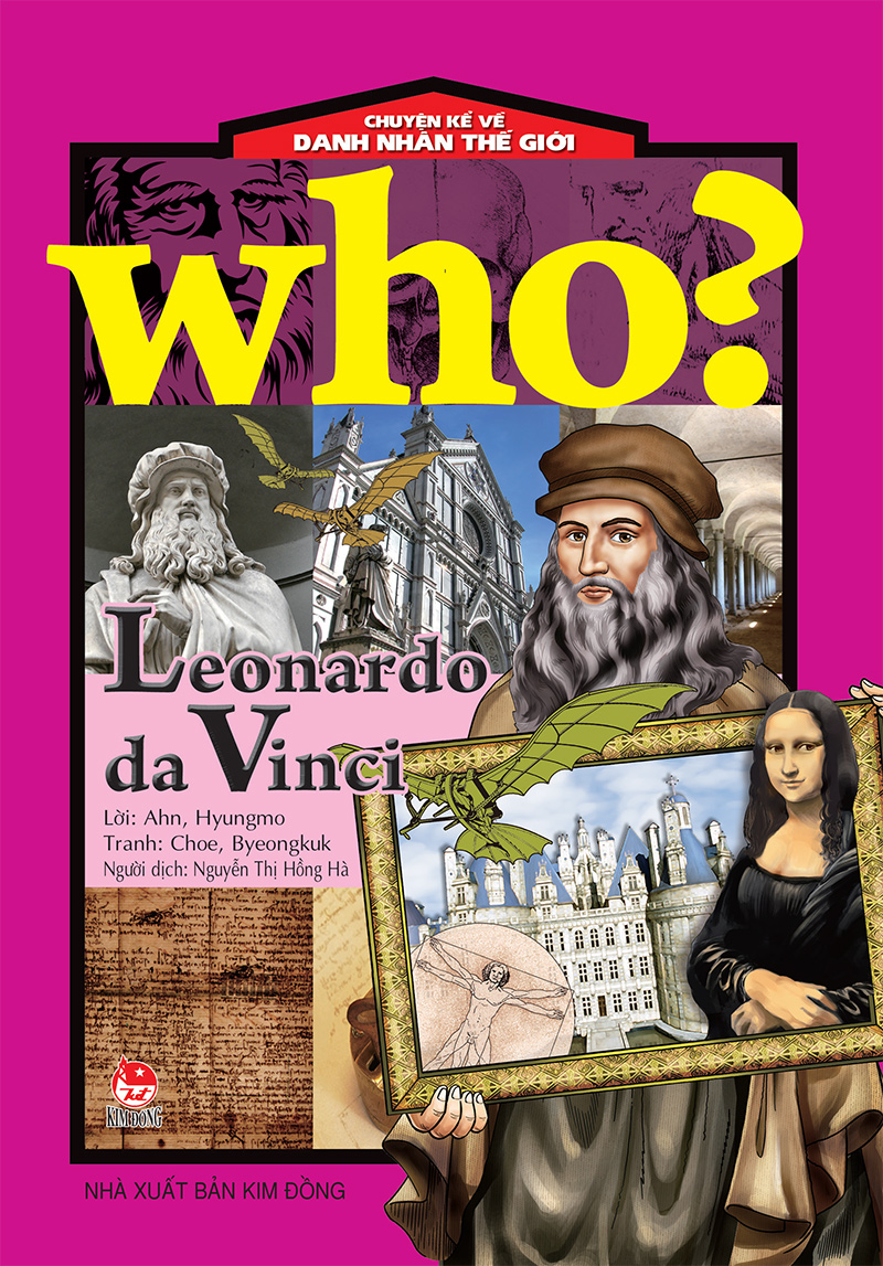 Sách - Who? Chuyện kể về danh nhân thế giới - LEONARDO DA VINCI