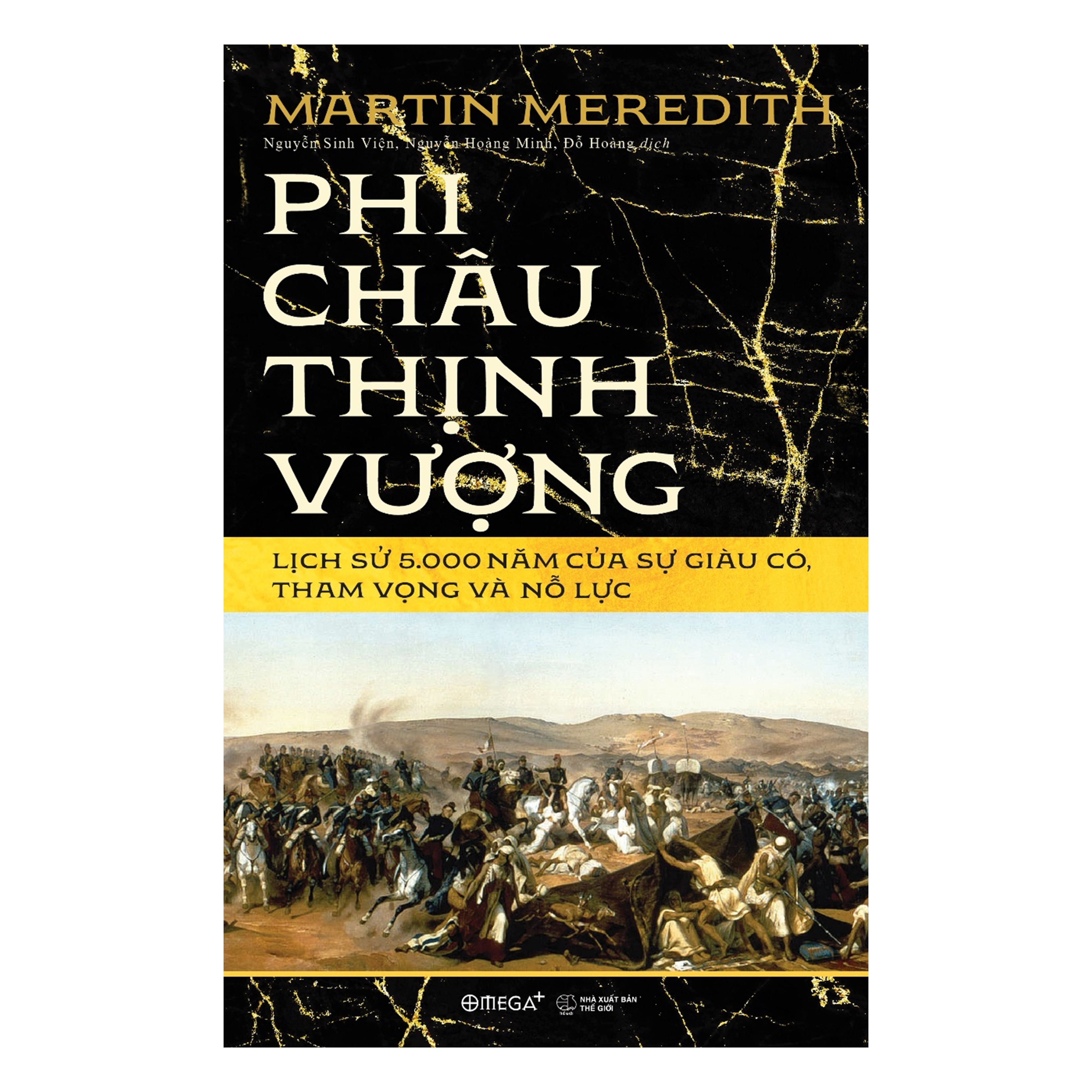 Sách - Phi Châu Thịnh Vượng: Lịch sử 5.000 năm của sự giàu có, tham vọng và nỗ lực