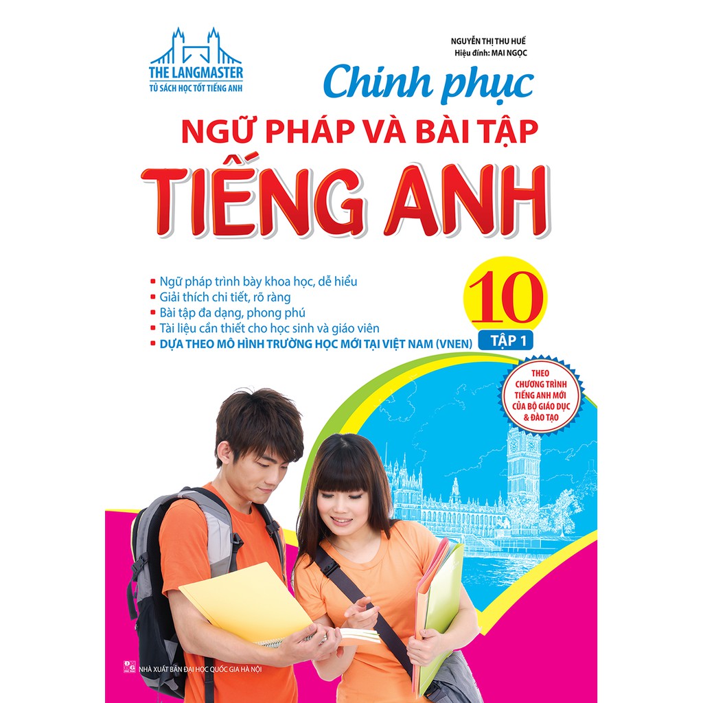 Sách - Chinh phục ngữ pháp và bài tập tiếng Anh lớp 10 tập 1 - Có đáp án