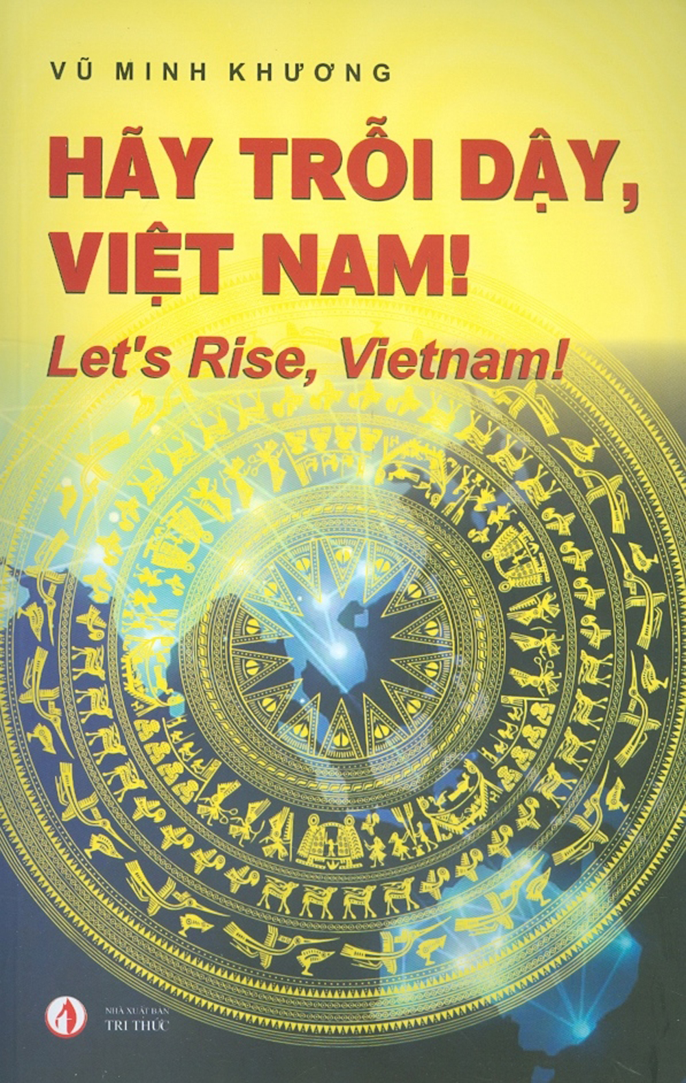 Hãy trỗi dậy, việt nam!