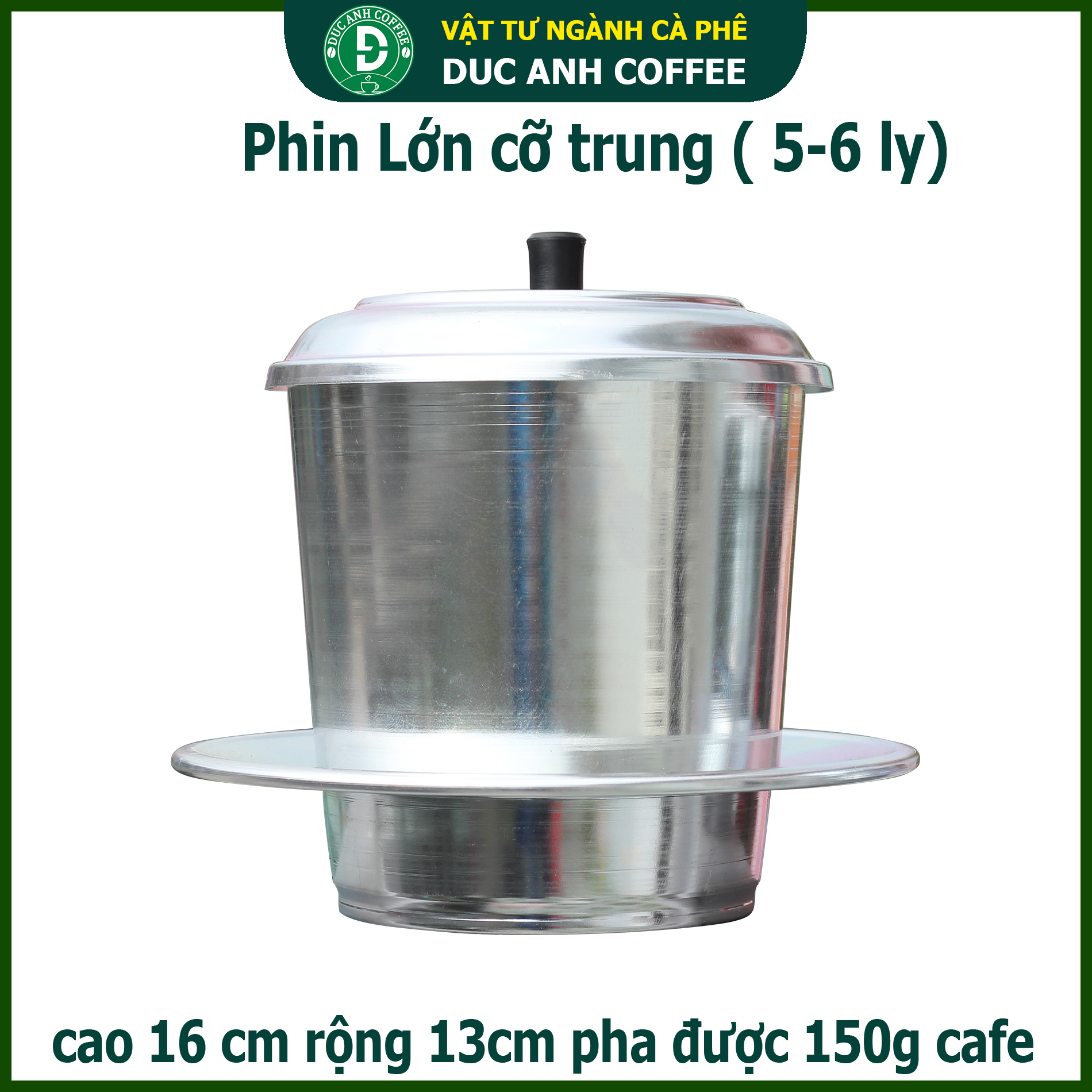 phin pha cà phê cho quán - phin lớn 250ml pha cho 5-6 người uống