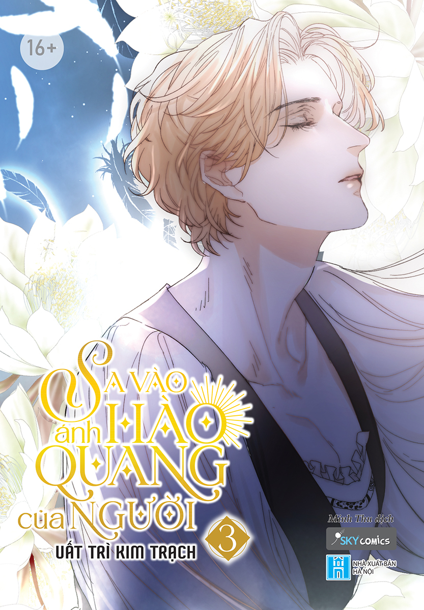 Sa vào ánh hào quang của người - tập 3 - bản đặc biệt - tặng bookmark 2 mặt + 5 postcard ánh nhũ + 2 huy hiệu