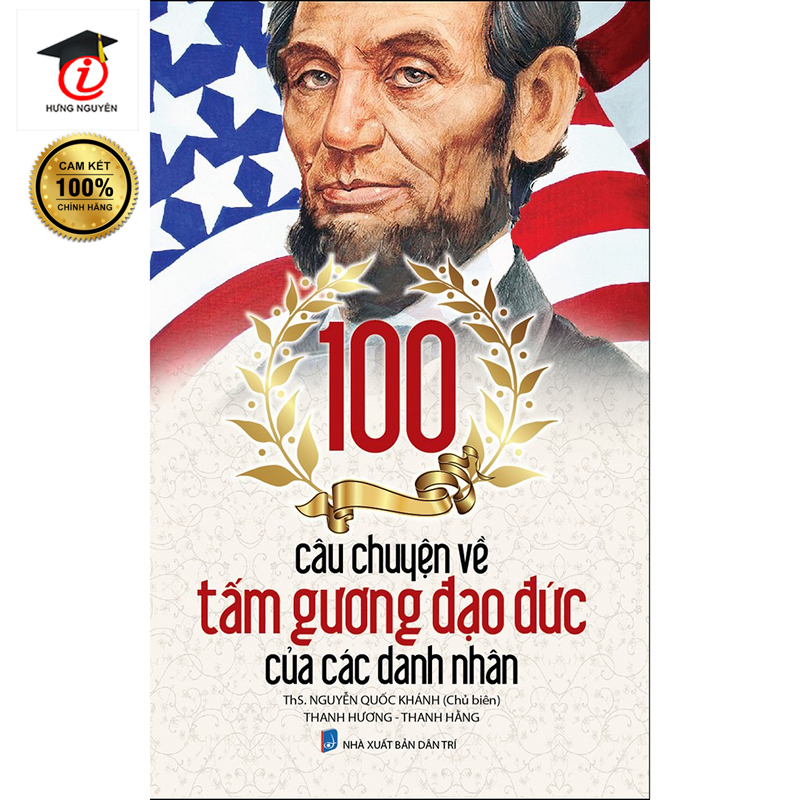Sách 100 Tấm gương đạo đức của các danh nhân - NXB Dân trí