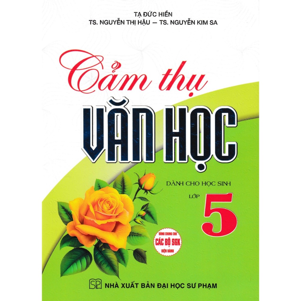 Cảm Thụ Văn Học Dành Cho Học Sinh Lớp 5 (Dùng Chung Các Bộ SGK Hiện Hành) - HA