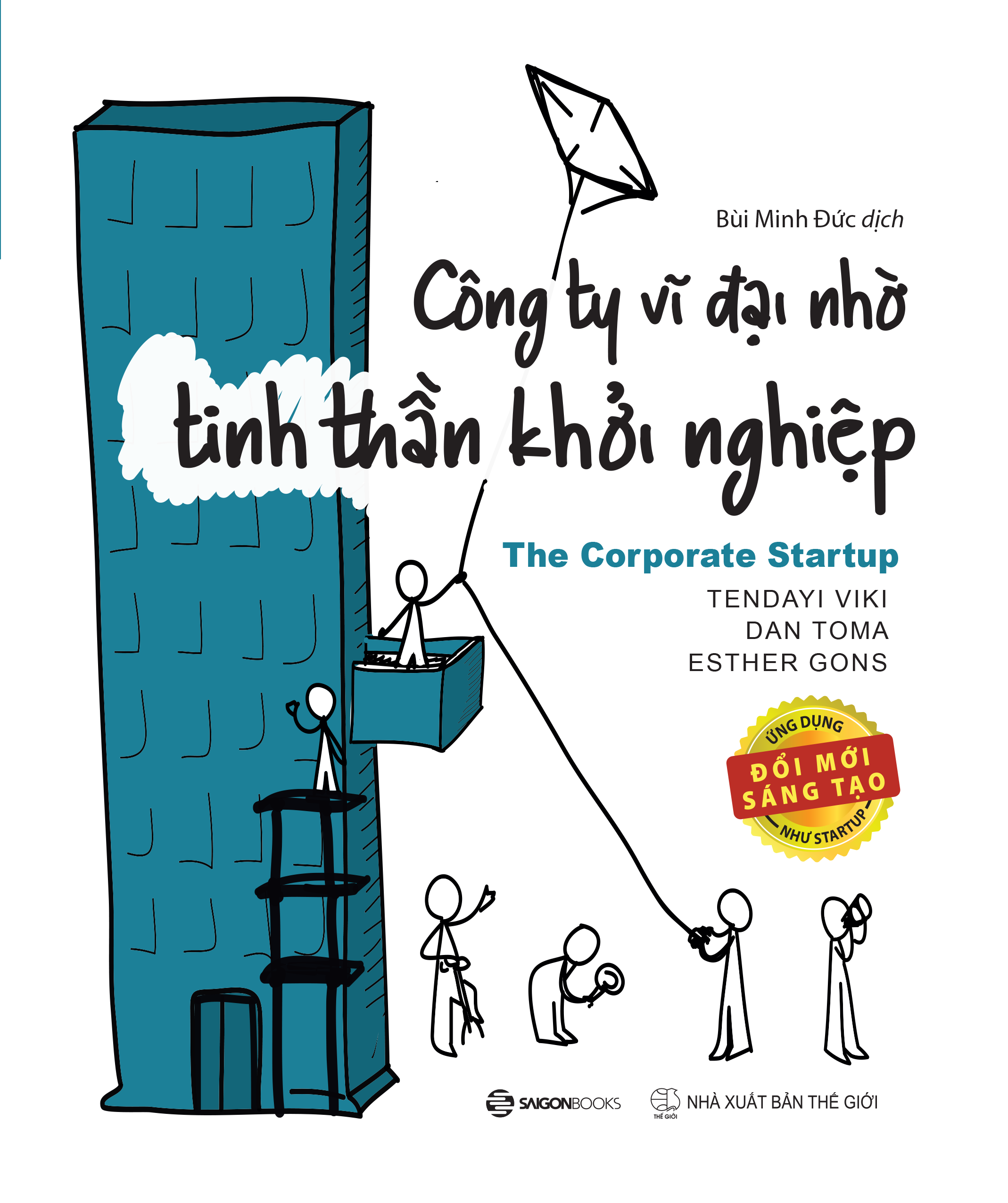 Công ty vĩ đại nhờ tinh thần khởi nghiệp - Tác giả: Dan Toma , Esther Gons , Tendayi Viki