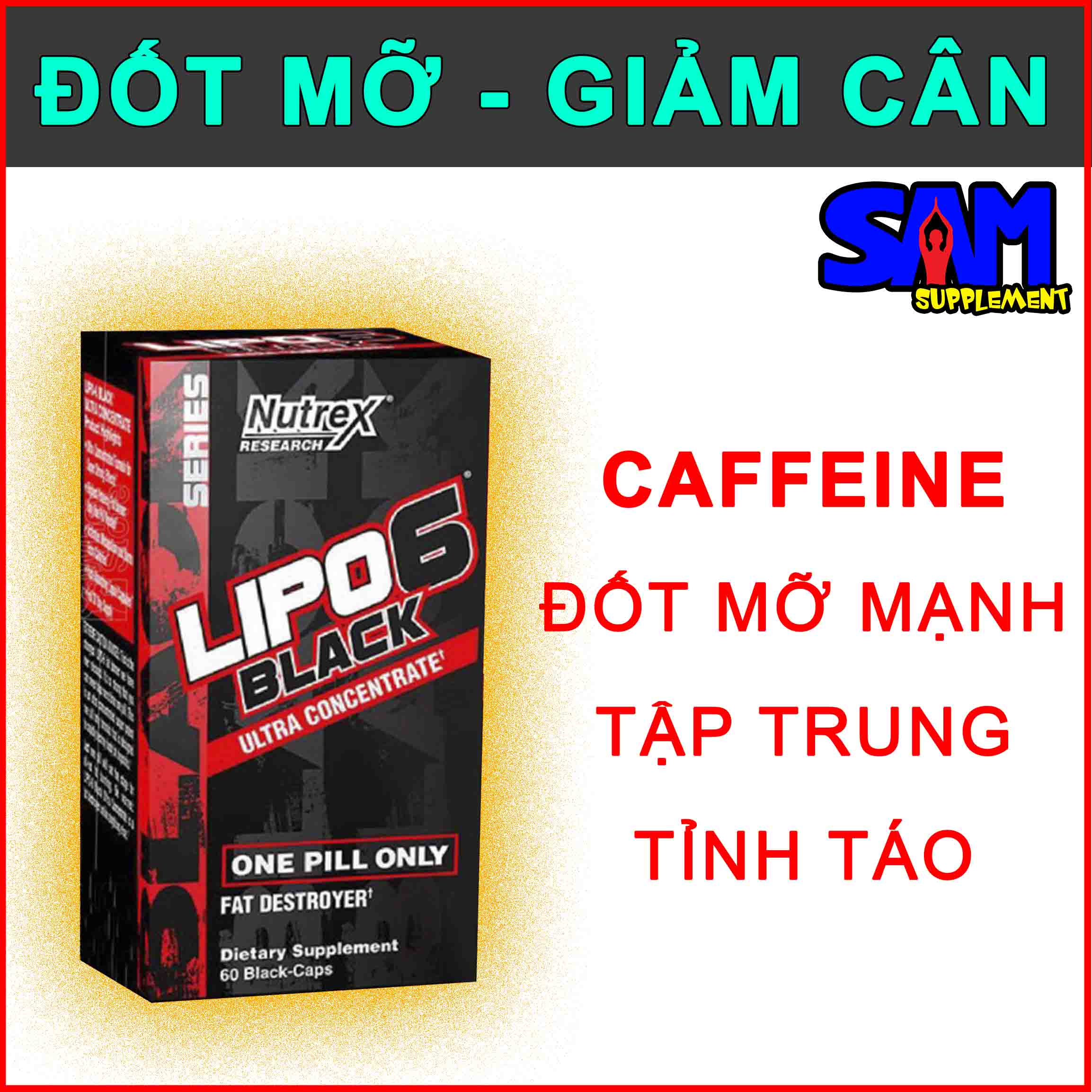 Nutrex Lipo6 Black – Đốt mỡ hỗ trợ giảm cân - Có Caffeine giúp tăng tập trung tỉnh táo - Fat Bunner Tem nhãn chính hãng BBT