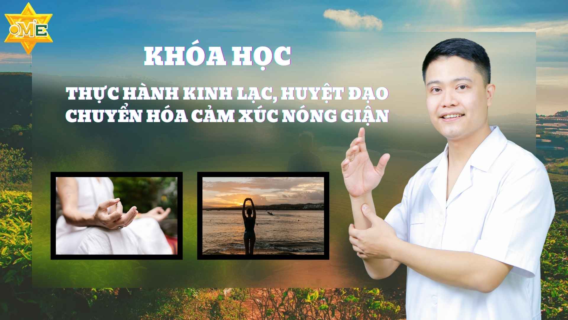 Thực hành kinh lạc, huyệt đạo chuyển hóa cảm xúc nóng giận Giá 800,000 Đồng*Miễn phí vận chuyển