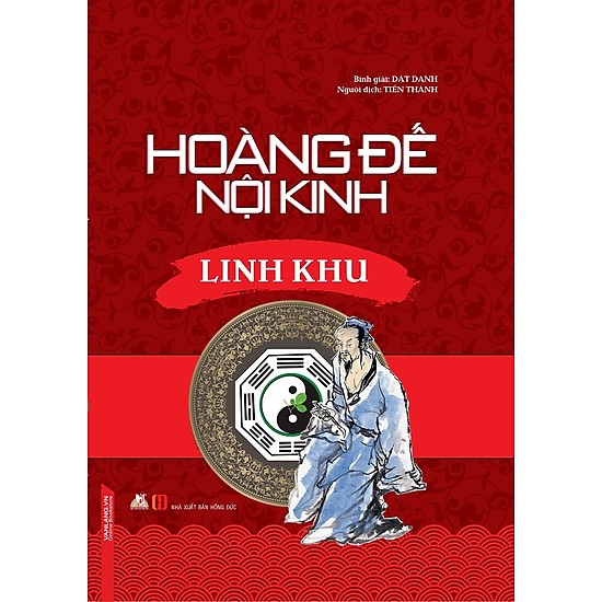 Sách y học - hoàng đế nội kinh linh khu - tác giả dật danh - khổ lớn, bìa cứng, 696 trang