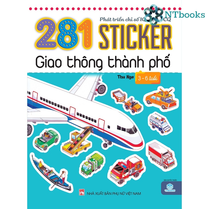 Sách - 281 sticker phát triển chỉ số iq - eq - cq giao thông thành phố 3 - 6 tuổi - ntbooks