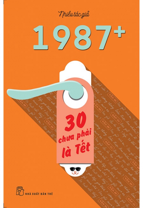 Sách - 1987+: 30 chưa phải là tết - phương nam book