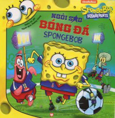 Fahasa - SpongeBob SquarePants - Ngôi Sao Bóng Đá - Spongbob