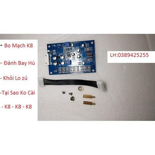 BO MẠCH CHỐNG HÚ K8