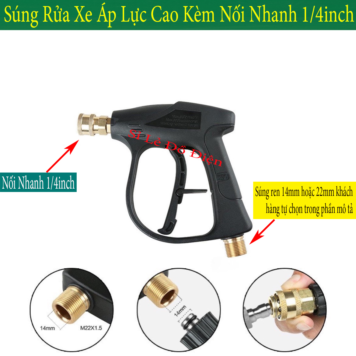 Sung xịt rửa xe áp lực cao và đầu nối nhanh 1/4 cho máy xịt rửa áp lực cao ren ngoài phi 14mm hoặc 22mm