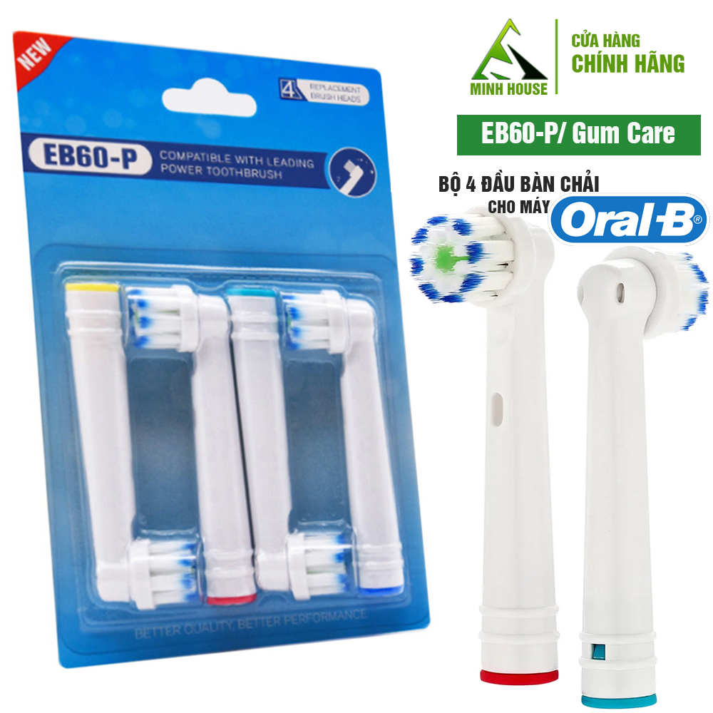 Set Bộ 4 Đầu Bàn Chải đánh răng điện thay thế Cho máy Oral B Braun, EB60-P New Gum Care , sợi cước lông mềm, cho răng lợi nhạy cảm Minh House