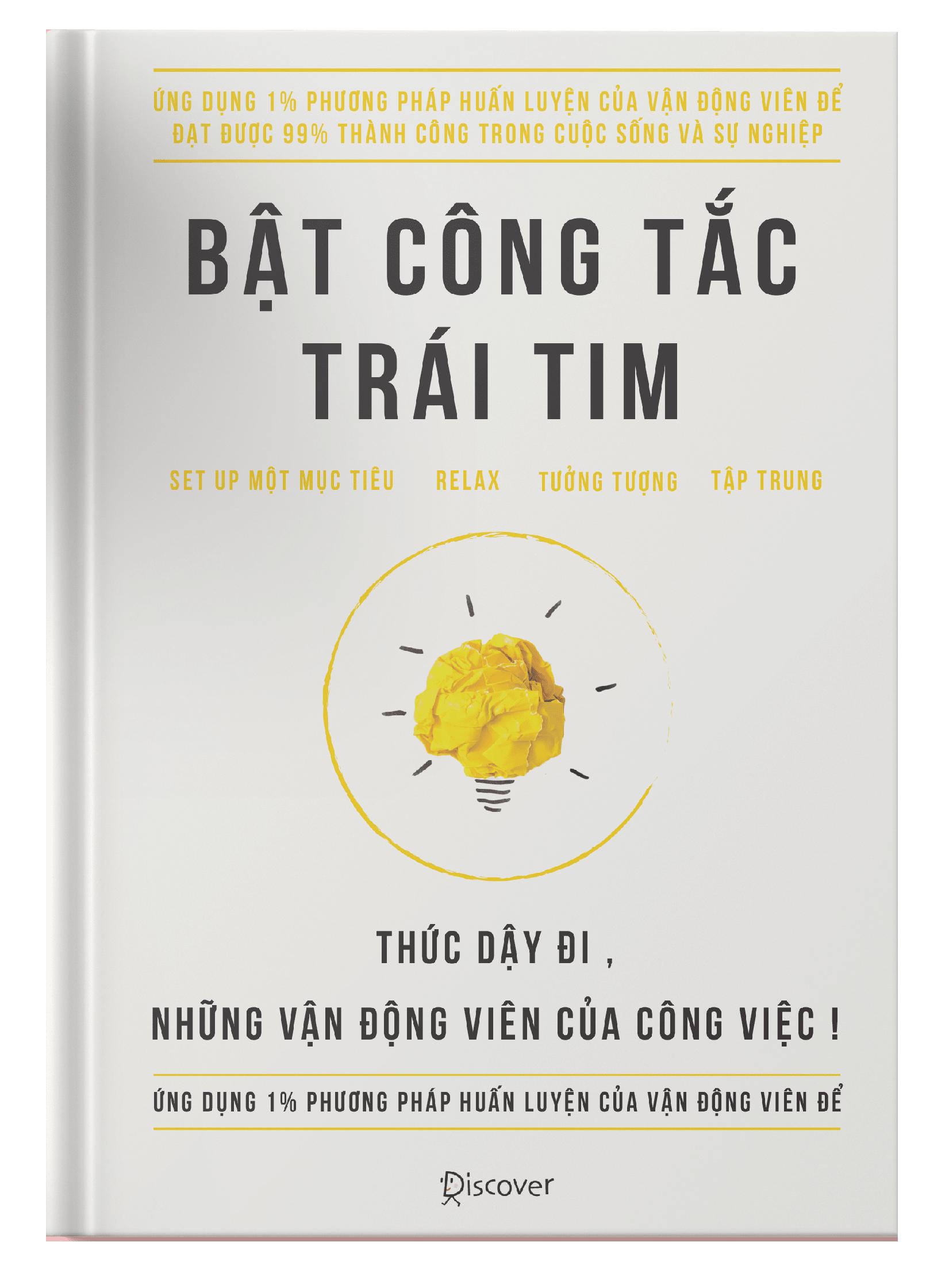 Bật Công Tắc Trái Tim - Sách rèn luyện tâm lý cho dân văn phòng