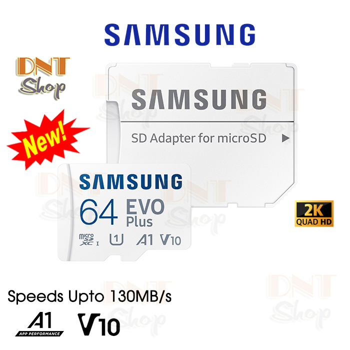 Thẻ nhớ MicroSDXC Samsung Evo Plus 64GB U1 2K R130MB/s W20MB/s Kèm Adapter