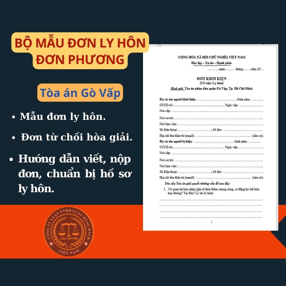 Đơn ly hôn đơn phương Tòa án quận Gò Vấp + Tài liệu Luật sư hướng dẫn viết đơn, hồ sơ, thủ tục ly hôn