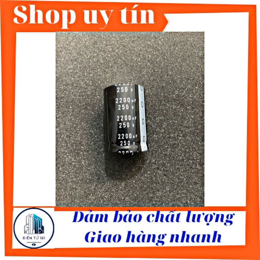 Tụ 250v 2200uf tụ lọc nguồn ráp main và amply