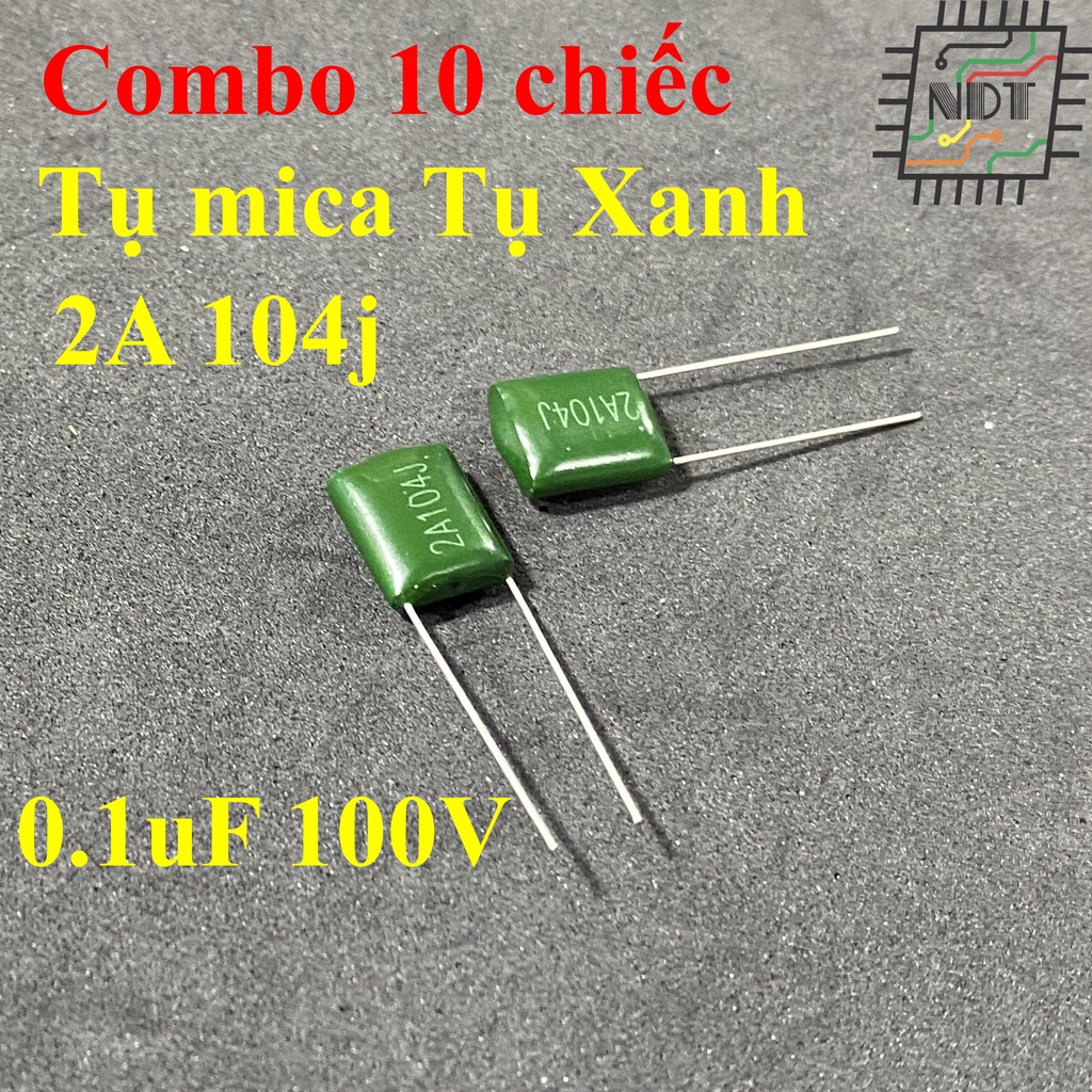 Combo 10 chiếc tụ 2a 104j tụ mica 104