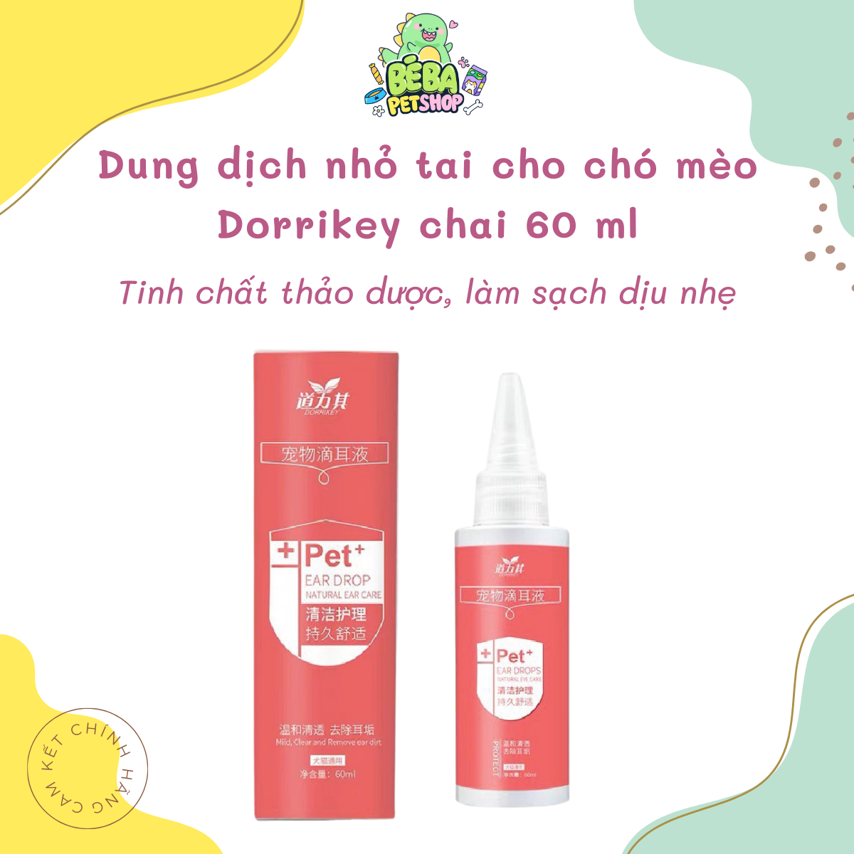 Dung dịch nhỏ tai, làm sạch và ngăn ngừa viêm tai cho chó mèo Dorrikey tinh chất thảo dược chai 60ml | Bé Ba Petshop