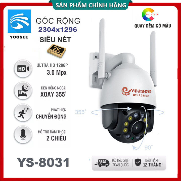 Camera wifi trong nhà ngoài trời yoosee ys 8031 - 3.0mpx , xoay 360 độ, đàm thoại 2 chiều