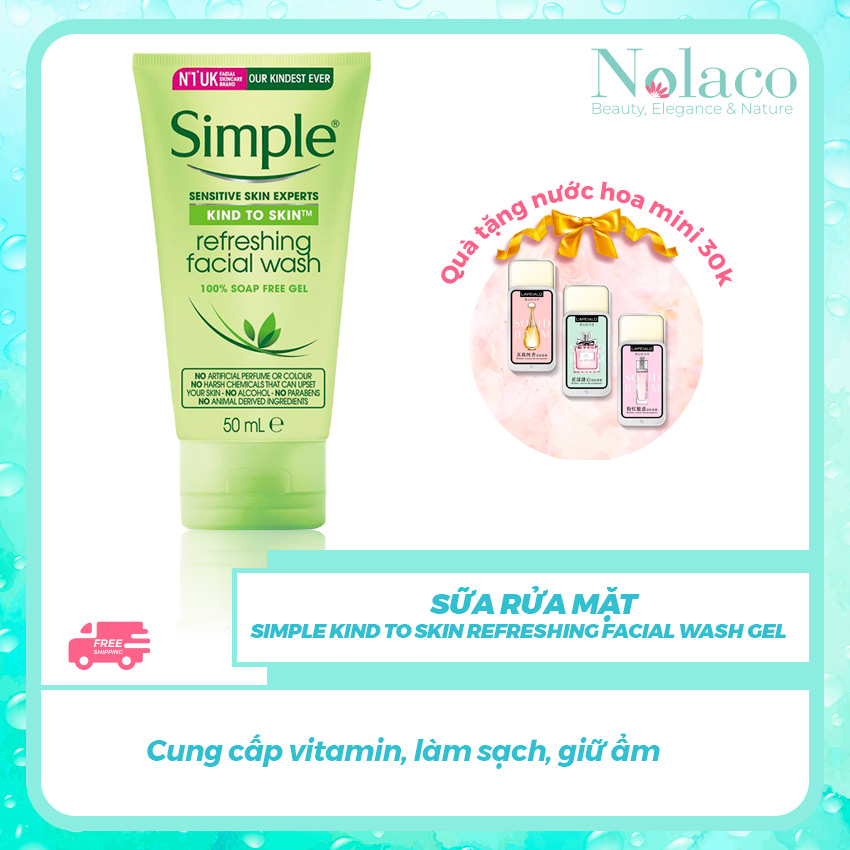 Sữa rửa mặt Simple Kind To Skin Refreshing Facial Wash Gel + Tặng kèm nước hoa khô mini 30k + Cung cấp vitamin, làm sạch, giữ ẩm + NOLACO