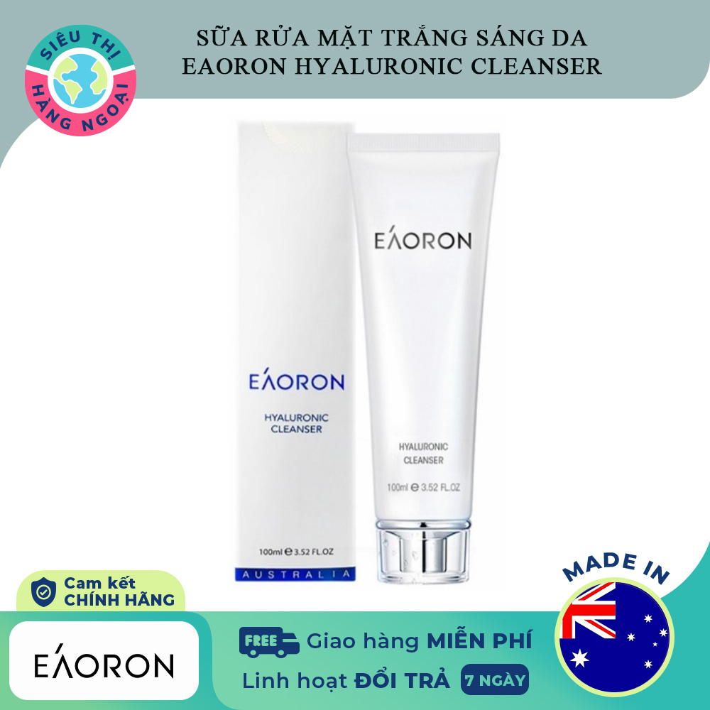 [HCM]Sữa rửa mặt Eaoron Hyaluronic Cleanser 100ml Date2025[Sạch bụi bẩn dầu và cặn trang điểm cho da dịu vết viêm sưng làn da trắng sáng khỏe mạnh ngăn ngừa lão hóa] Hàng Úc (được bán bởi Siêu Thị Hàng Ngoại)