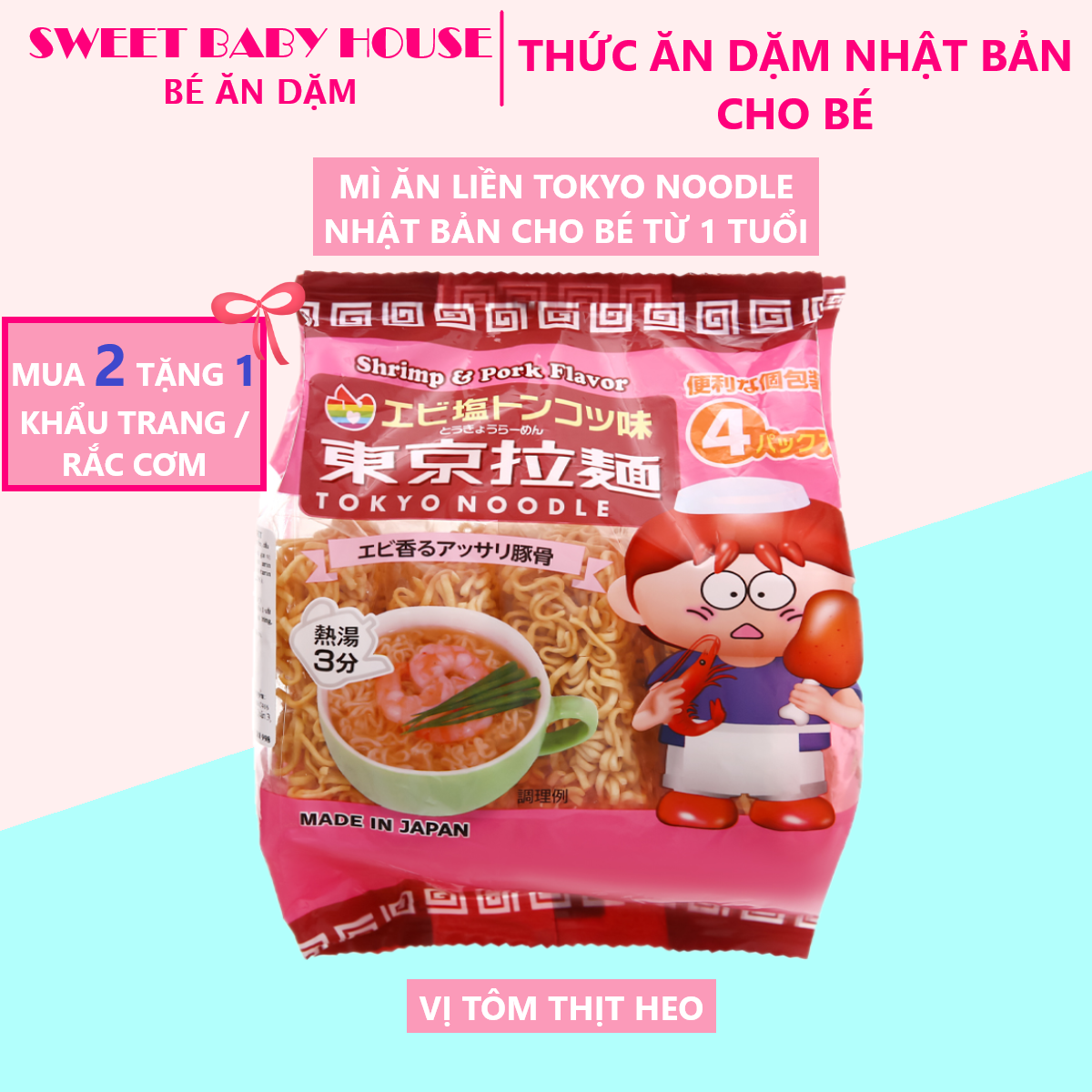 [HCM]Mì ăn liền Tokyo Noodle Nhật Bản vị tôm thịt heo cho bé từ 1 tuổi 120g. Date 4/2022
