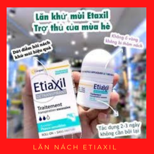 Lăn khử mùi Etiaxil giảm hôi nách