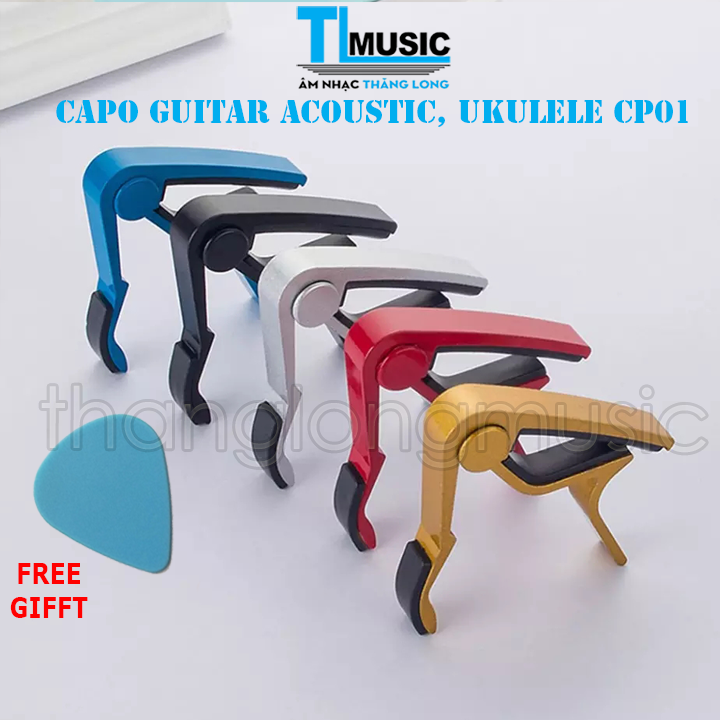 Capo Guitar Giá Rẻ CP01 Bằng Kim Loại Dạng Kẹp Cần Dùng Cho Đàn Guitar Acoustic, Ukulele Nhiều Màu Sắc ( Tặng Kèm Pick Gảy ) - Thăng Long Music