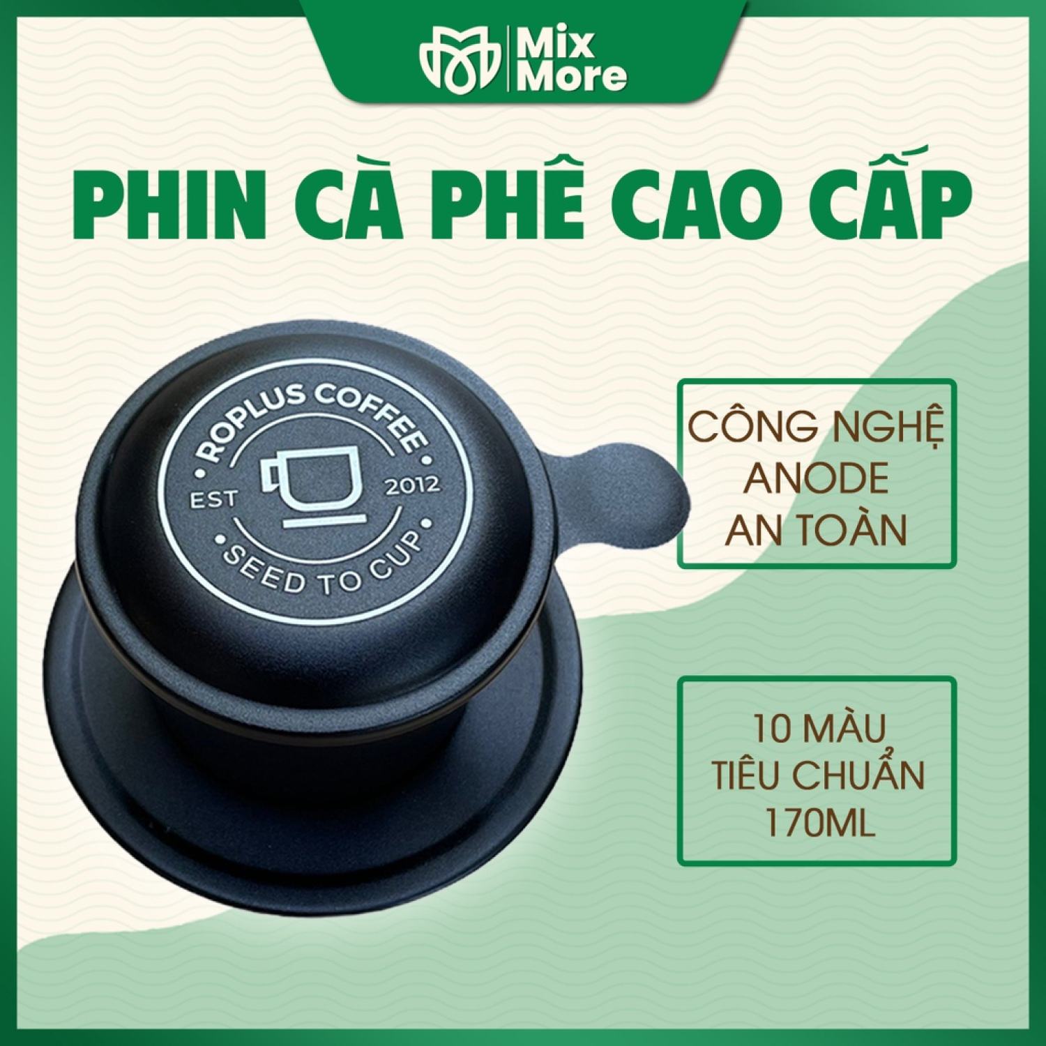 Phin pha cà phê nhôm Anode Roplus Coffee cao cấp, phin pha cafe ngon, chất lượng, khắc logo miễn phí từ 10 phin Mixmore