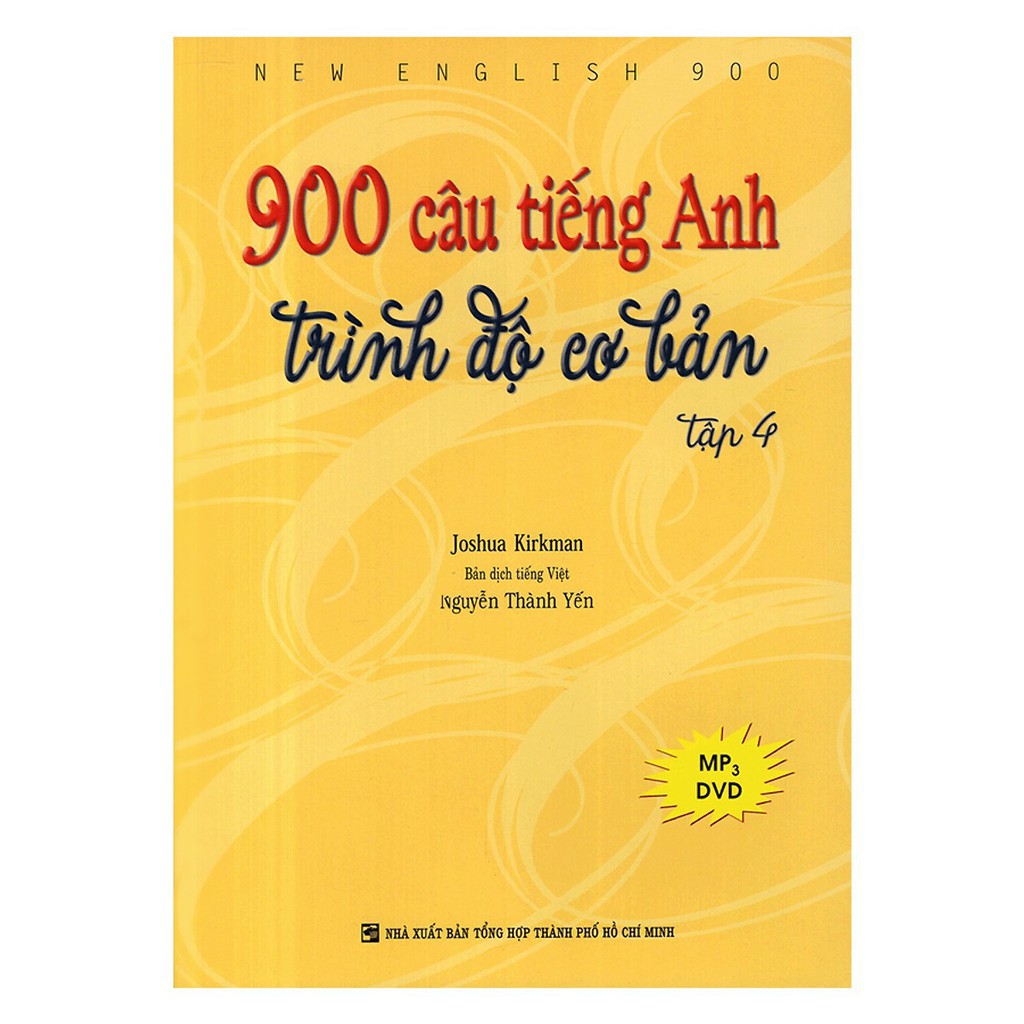 Sách - 900 Câu Tiếng Anh Trình Độ Cơ Bản - Tập 4 (Kèm 1 Đĩa MP3)
