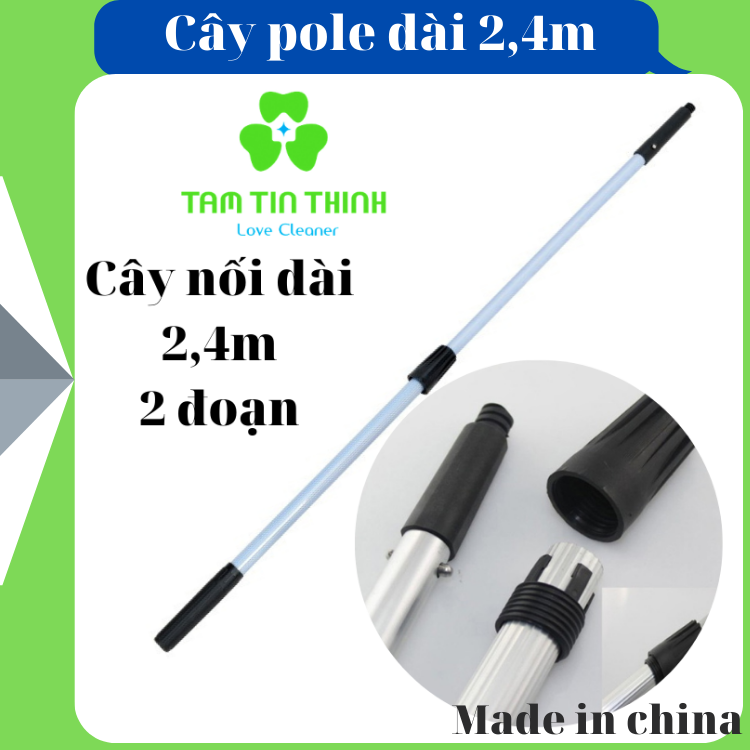 Cây Pole , cây nối lau kính dài 2,4m dụng cụ lau kính chuyên dụng cho cửa kính trên cao