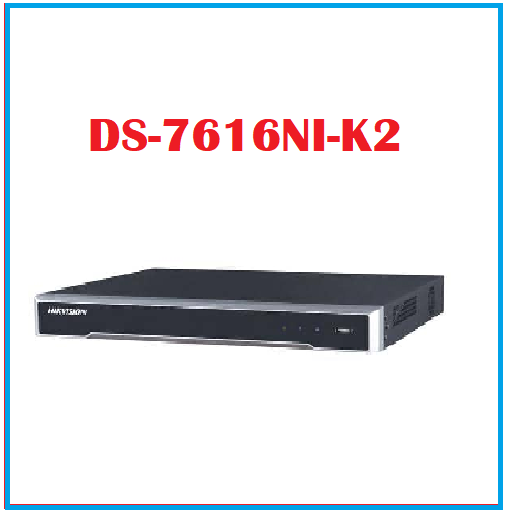 Đầu ghi hình camera ip ultra hd 4k 16 kênh hikvision ds-7616ni-k2