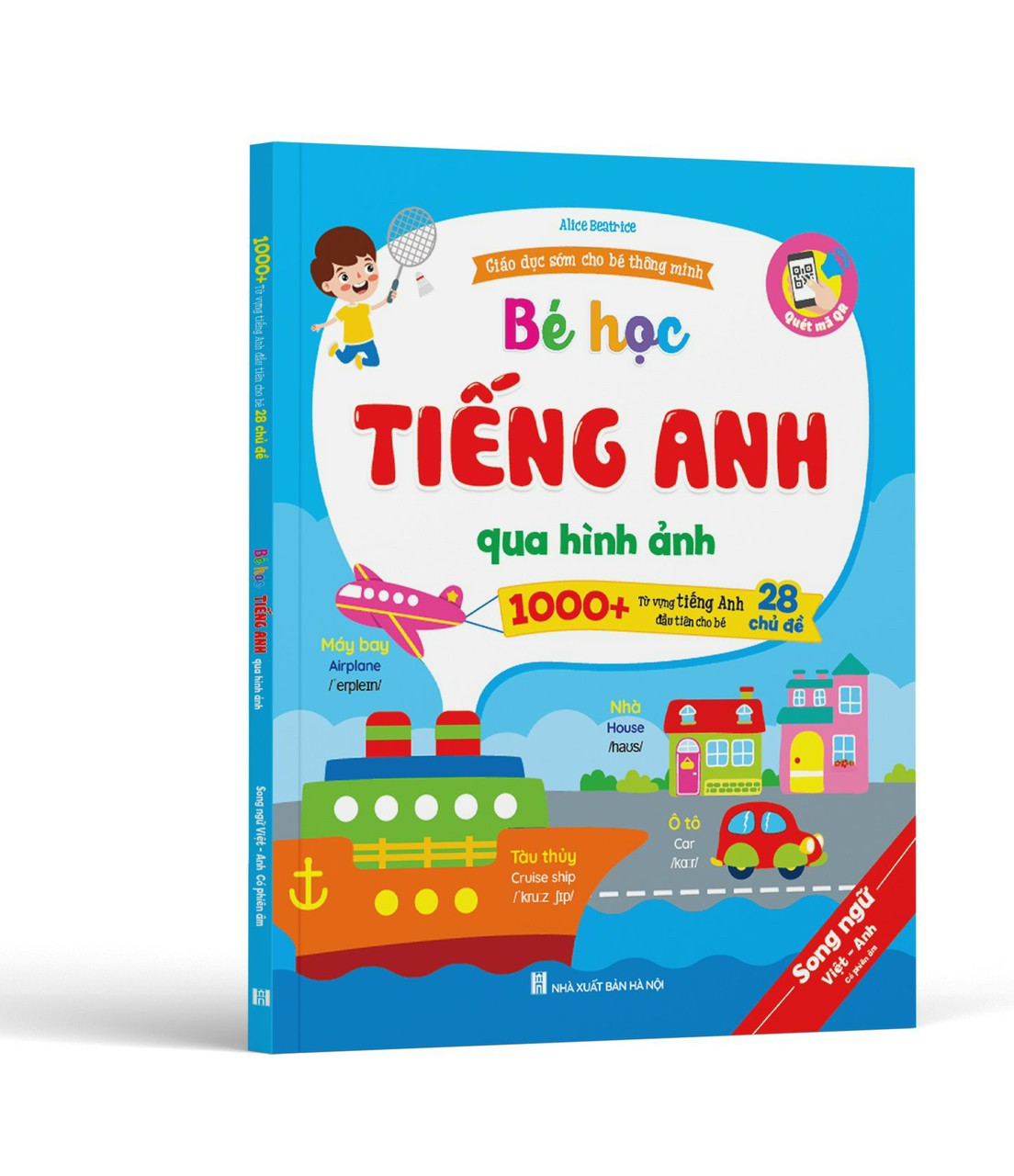 Bé Học Tiếng Anh Qua Hình Ảnh (Song Ngữ Việt Anh, Có Phiên Âm)