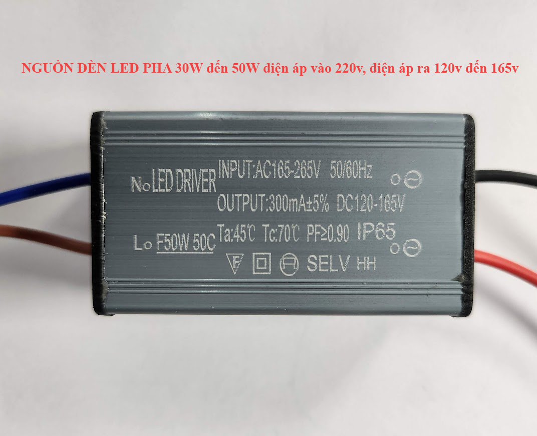 Nguồn đèn led pha 30w đến 50w điện áp vào 220v, điện áp ra 120v đến 165v