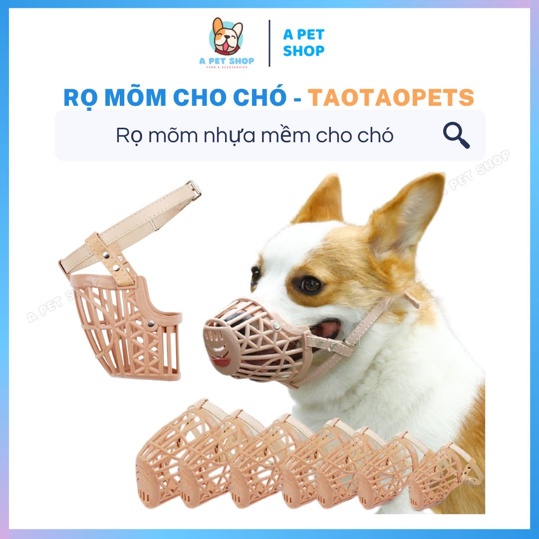 Rọ Mõm Cho Chó Nhựa Mềm Dạng Lưới Thông Thoáng Taotaopets A Pet Shop