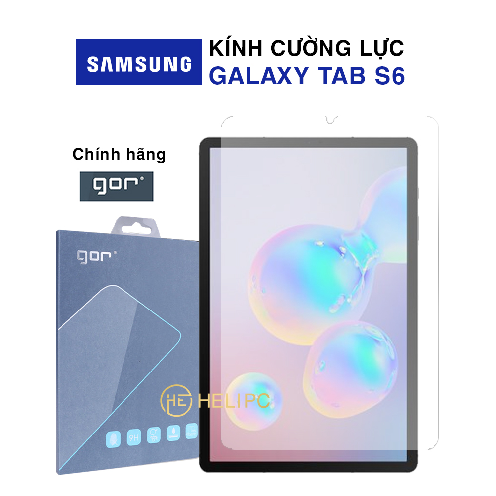 Cường lực Samsung Tab S6 chính hãng Gor độ cứng 9H - Dán màn hình Samsung Galaxy Tab S6