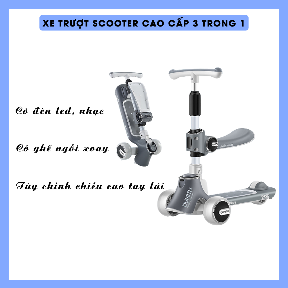 Xe trượt scooter cao cấp cho bé 2 - 8 tuổi có nhạc, có đèn, có bệ ngồi, 3 trong 1, giúp bé tránh xa màn hình điện thoại