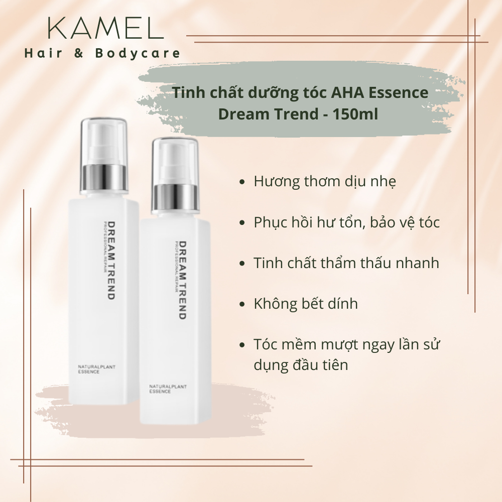 Tinh chất dưỡng tóc AHA Essence Dream Trend 150ml
